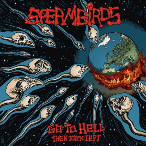 Spermbirds - Go To Hell Then Turn Left